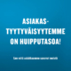 Asiakastyytyväisyyskyselyn tuloksia